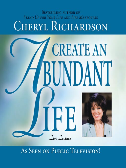 Title details for Create an Abundant Life by Cheryl Richardson - Available